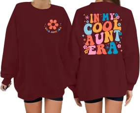 Cool Aunt Sweatshirt Auntie Crewneck Sweatshirts In My Cool Auntie Era Pullover Oversized Long Sleeve Aunt Shirt